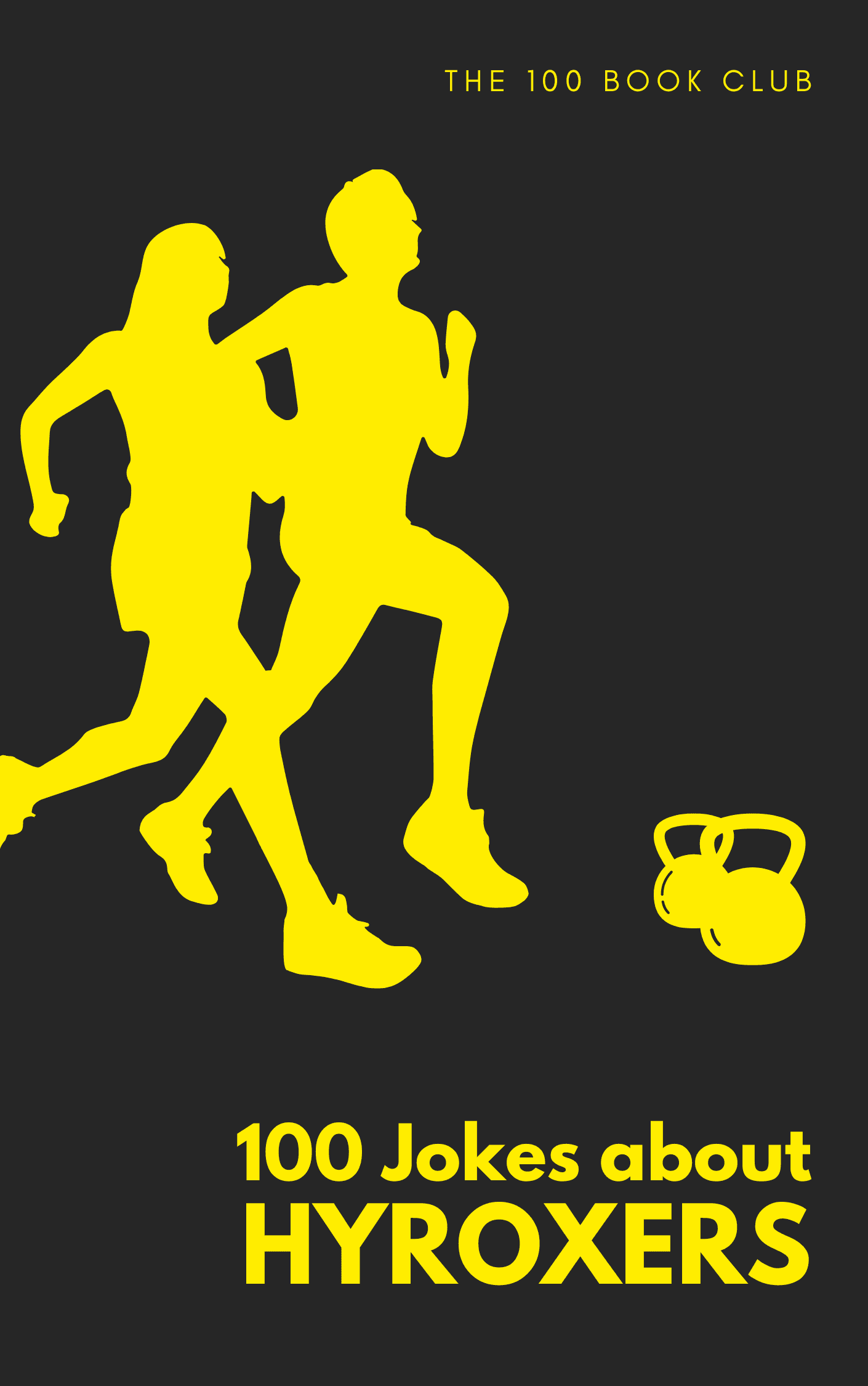 Cover of 100 Funny Jokes About Hyroxers, a funny gift book for hyroxers