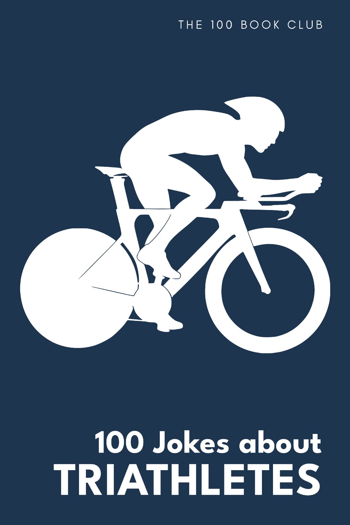 Cover of 100 Jokes about Triathletes, a funny gift book for triathletes